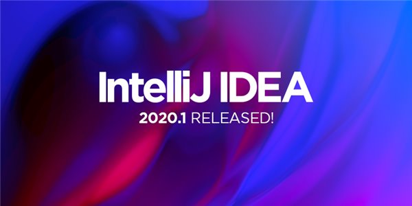 支持Java 14！Java开发工具IntelliJ IDEA 2020.1稳定版发布